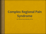 Complex Regional Pain Syndrome - Tiffany Steele`s E
