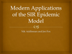 Modern Applications of the SIR Epidemic Model