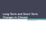 Long-Term and Short-Term Changes in Climate