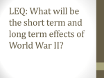 LEQ: What will be the short term and long term effects of World War II?