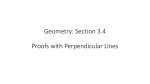 Geometry: Section 3.4 Proofs with Perpendicular Lines