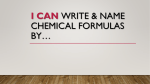I CAN write Chemical formulas