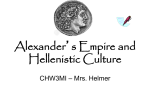 Alexander*s Empire and Hellenistic Culture