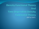 Density Functional Theory And Time Dependent Density Functional