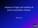 Impacts of high and volatile oil prices and policy choices