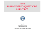some UNANSWERED QUESTIONS IN PHYSICS