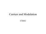 Carriers and Modulation