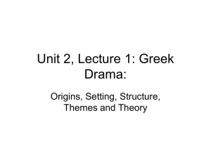 Greek Drama: - School of Liberal Arts