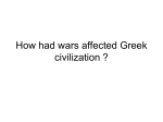 How has wars affected Greek civilization ?