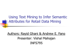 Using Text Mining to Infer Semantic Attributes for Retail Data Mining