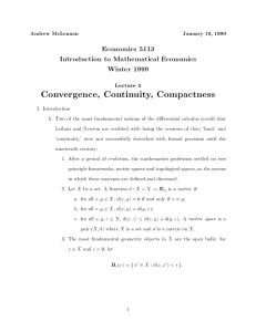 Convergence, Continuity, Compactness