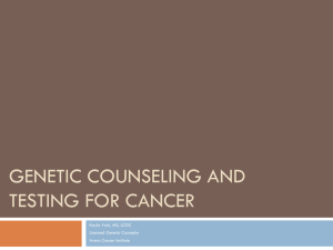 Genetic Counseling and testing for Cancer
