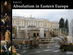 Unit Three Absolutism in Eastern Europe - AP EURO