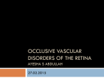 Occlusive vascular disorders of the retina