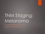 TNM Staging Melanoma - Kentucky Cancer Registry