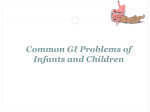 Common GI Problems of Infants and Children