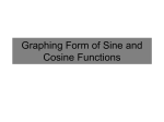 Graphing Form of Sine and Cosine Functions