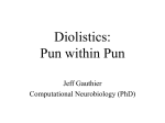 Diolistics: A Pun Within a Pun