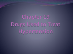 Chapter 19 Drugs Used to Treat Hypertension