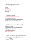 1. Which is a parenteral route of administration? A) oral B