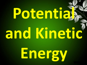 B11 Potential and Kinetic Energy Notes