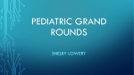 Pediatric Grand Rounds - Shelby Lowery Portfolio