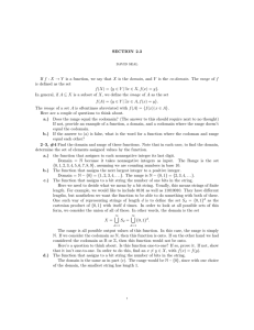 SECTION 2.3 If f : X → Y is a function, we say that X is the domain