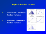 Random Variables 7.1 Discrete and Continuous Random Variables