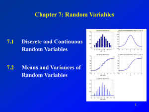 Random Variables 7.1 Discrete and Continuous Random Variables