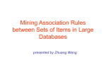 Mining Association Rules between Sets of Items in Large Databases
