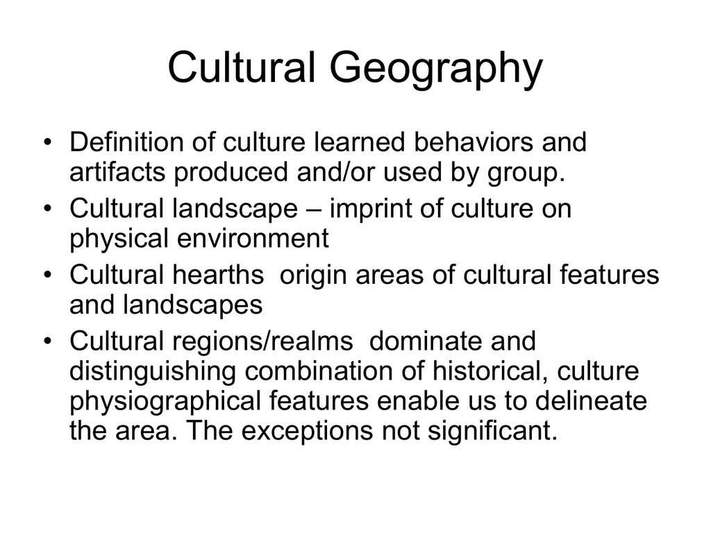 Featured image of post Cultural Landscape Definition Geography : People and the plants they grow, the animals they care for, and the structures they build make up cultural landscapes.