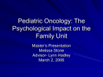 Pediatric Oncology: The Psychological Impact on the Family Unit
