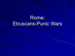 Rome- Etruscans to Punic Wars