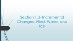 Section 1.3- Incremental Changes: Wind, Water, and Ice
