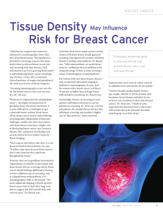Tissue Density May Influence Risk for Breast Cancer