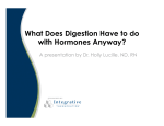 What Does Digestion Have to do with Hormones Anyway?