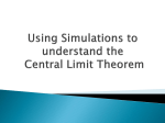 From Simulations to the Central Limit Theorem