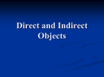 Direct and Indirect Objects