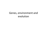 Genes, environment and evolution