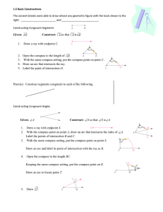 1.5 Basic Constructions The ancient Greeks were able to draw