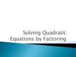 Notes on Solving Quadratic Equations by Factoring