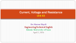 Unit 43: Current, voltage and resistance Dr. Basil Hamed Technical