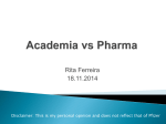 Academia vs Pharma