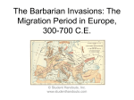 The Barbarian Invasions: The Migration Period in Europe, 300