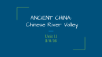 ANCIENT CHINA: Chinese River Valley