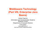 Middleware Technology (Part VIII, Enterprise Java Beans)