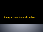 Race, ethnicity and racism