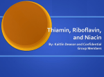 Group Vitamin Presentation: Niacin, Thiamin, Riboflavin