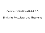 Honors Geometry Section 8.3 Similarity Postulates and Theorems