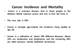Cancer Incidence and Mortality